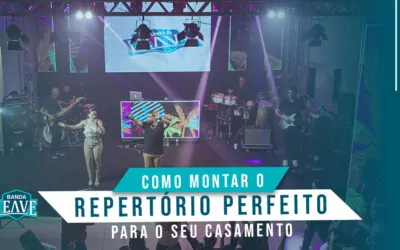 Como montar o repertório perfeito para o seu casamento?