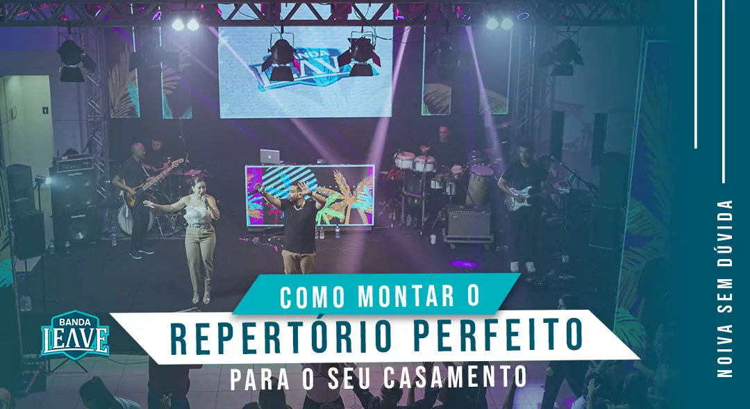 Como montar o repertório perfeito para o seu casamento?